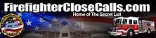 Visit firefighterclosecalls.com!